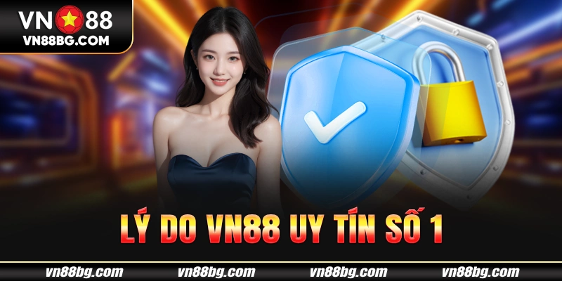 Lý do VN88 là địa điểm cá cược số 1